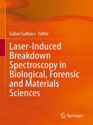 cover image of Laser-Induced Breakdown Spectroscopy in Biological, Forensic and Materials Sciences